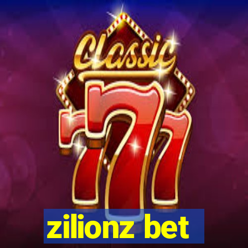 zilionz bet